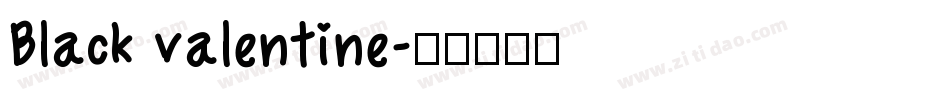 Black valentine字体转换